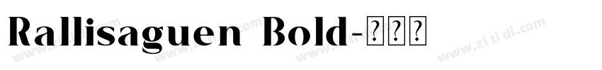 Rallisaguen Bold字体转换